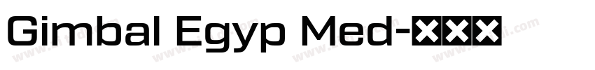 Gimbal Egyp Med字体转换